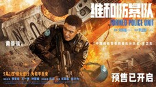 Formed Police Unit 2024 Full Chinese Movie