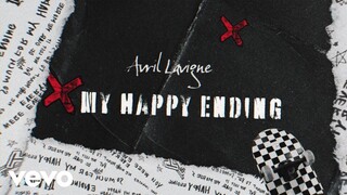 Avril Lavigne - My Happy Ending (Official Lyric Video)