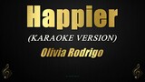 Happier - Olivia Rodrigo (Karaoke/Instrumental)