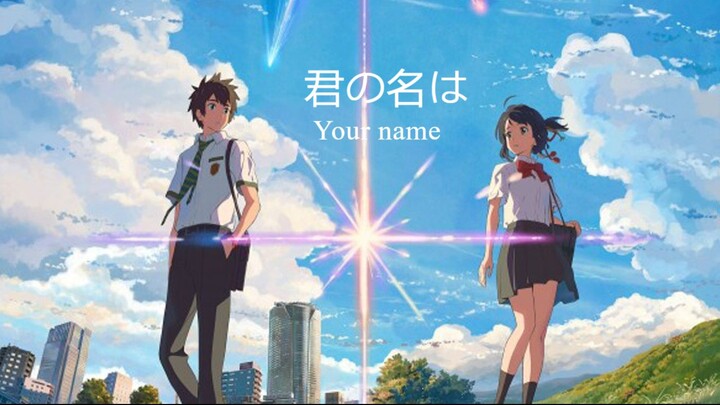 Kimi no na wa (Your name)