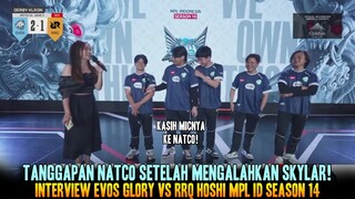 LANGSUNG AJA KASIH MIC KE NATCO ! INTERVIEW EVOS VS RRQ MPL ID SEASON 14