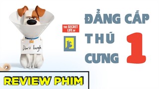 Review Phim Đẳng Cấp Thú Cưng 2016 cùng chị Gu Gồ || Rì Viu P Nghiêm Túc || ko phải tóm tắt phim