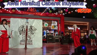 Awal Naraku || Cabaret Inuyasha Part 7