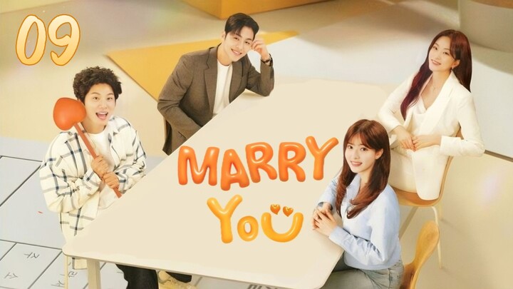 🇰🇷EP. 9 MARRY YOU (2024) HD | ENG SUB | Comedy/Melodrama/Romance