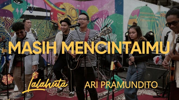 LALAHUTA & ARI PRAMUNDITO - MASIH MENCINTAIMU ( LIVE AT M BLOC SPACE)