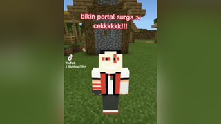 repost ulang, kemaren soundny ilang portalsurga minecraft foryou