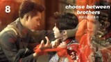 choose between brothers eps 8 sub indo