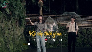 [Vietsub+Lofi Ver] Kẻ cắp thời gian - Tỉnh Lung | LoFi TikTok Music