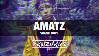 Shanti Dope - Amatz (FRNZVRGS Remix)