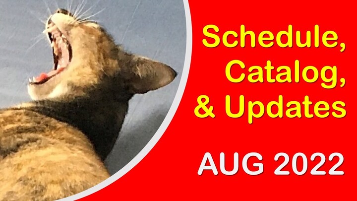 Channel Schedule, Catalog, & Updates - August 2022