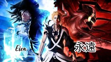 Eien - 永遠-Bleach Thousand Year Blood War-AMV/MAD