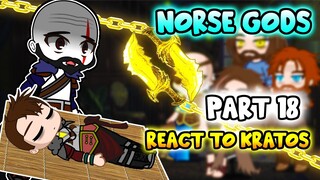 Norse Gods react to Kratos Part 18 || GOW Ragnarök || - Gacha Club React