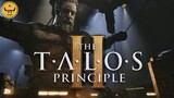 THE TALOS PRINCIPLE 2