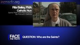 Face the Truth | The Truth About Saints