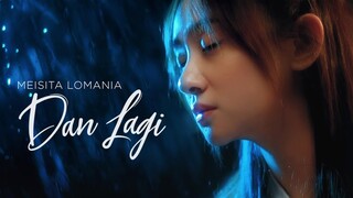 Meisita Lomania - Dan Lagi ( Official Music Video ) Ost. Web Series Sekali Lagi