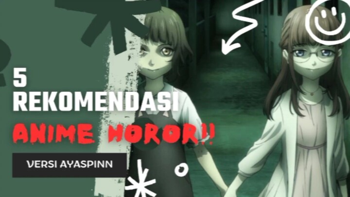 5 REKOMENDASI ANIME H*R*R YANG BIKIN MERINDING SEBADAN-BADAN [HALLOWEEN]👻🎃