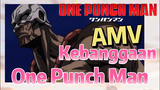 [One Punch Man] AMV | Kebanggaan One Punch Man