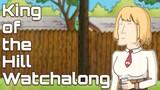 【WATCHALONG】King of The Hill [EP 1-3]