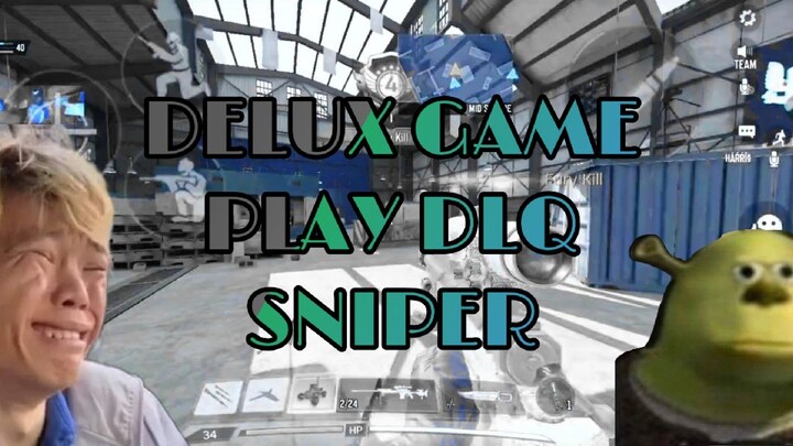 DLQ SNIPER GAMEPLAY | DELUX