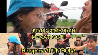 Bloopers APUN BOLA - JURUS SEMBURAN MEMATIKAN!!