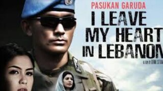 Pasukan Garuda I Leave My Heart in Lebanon (2016)