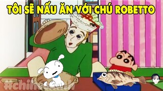 Nấu Ăn Với Chú Robetto | Shin Cậu Bé Bút Chì | #CHIHEOXINH