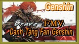 [Genshin, FMV] Dành Tặng Fan Genshin