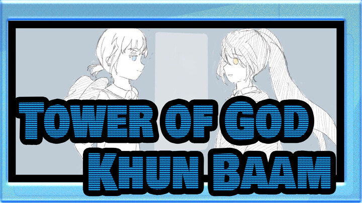 [Tower of God] Khun&Baam - Night Journey