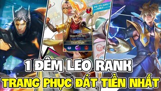 1 Đêm Leo Rank Huyền Thoại Bằng Tất Cả Trang Phục Đắt Tiền Nhất.