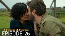 Ek Haseena Ek Deewana Episode 26 #Urdu Dubbed #Turkish Drama