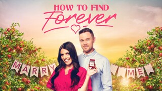 How to Find Forever (2022) New RomCom Full Movie