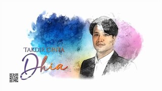 Takdir Cinta Dhia (Episode 22)