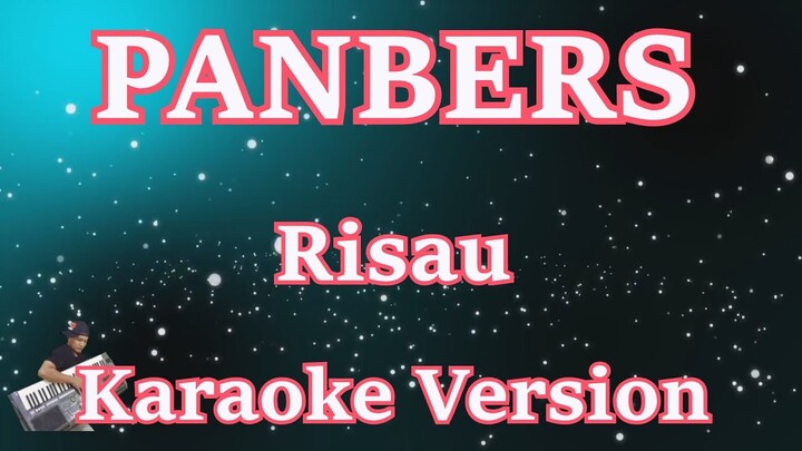 PANBERS - Risau [Karaoke Lirik] NADA RENDAH | CBerhibur
