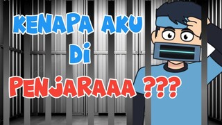 Kok aku di PENJARA ?!