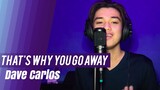 Dave Carlos - That's Why You Go Away by MLTR (Cover)