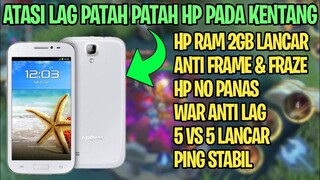 Cara Ampuh Mengatasi Lag Patah Patah Mobile Legends Pada HP Kentang