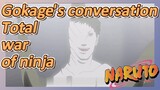 Gokage's conversation Total war of ninja
