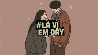 Là Vì Em Đấy (Lofi Ver By Orinn) - Green