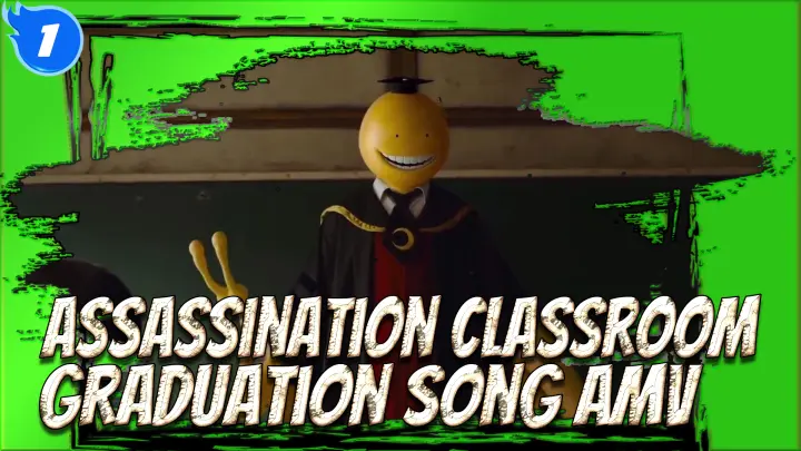 Graduation Song | Assasination Classroom_1