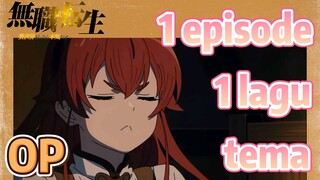[Mushoku Tensei] OP | 1 episode 1 lagu tema