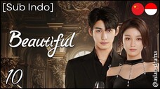 [Sub Indo] Beautiful – Eps. 10 (2025)