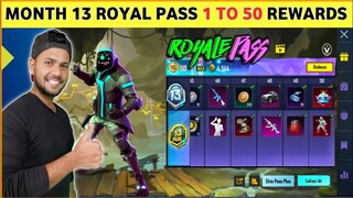 🔥 MONTH 13 ROYAL PASS 1 TO 50 REWARDS | M13 ROYAL PASS | M13 ROYAL PASS BGMI