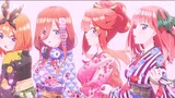 [MAD·AMV][The Quintessential Quintuplets]The Nakano girls