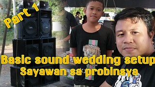 SAYAWAN SA PROBINSYA / WEDDING SOUND SETUP / BASIC SOUNDS AND LIGHT / SAKURA 737 / KONZERT 502B