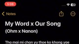 My Word x Our Song - Lyrics [ Ohm Pawat x Nanon Korapat ]
