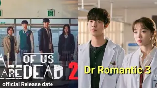 All of us are dead season 2 release date |Trailer | Dr Romantic season 3 new update