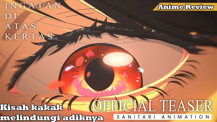 Anime lokal yang menceritakan sejarah - Ingatan di atas kertas