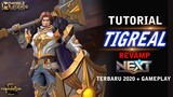 Tutorial cara pakai TIGREAL REVAMP TERBARU 2020 Mobile Legend Indonesia