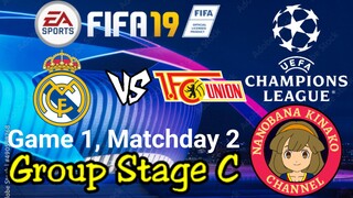 FIFA 19: UEFA Champions League | Real Madrid 🇪🇸 VS 🇩🇪 Union Berlin (Group C)