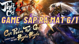 Thái Cổ 2 Dị Thế Đại Lục Review Game MMORPG 3D Sắp Ra Mắt 06/01